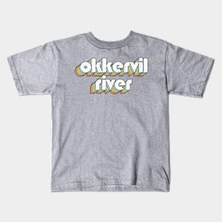 Okkervil River / Rainbow Vintage Kids T-Shirt